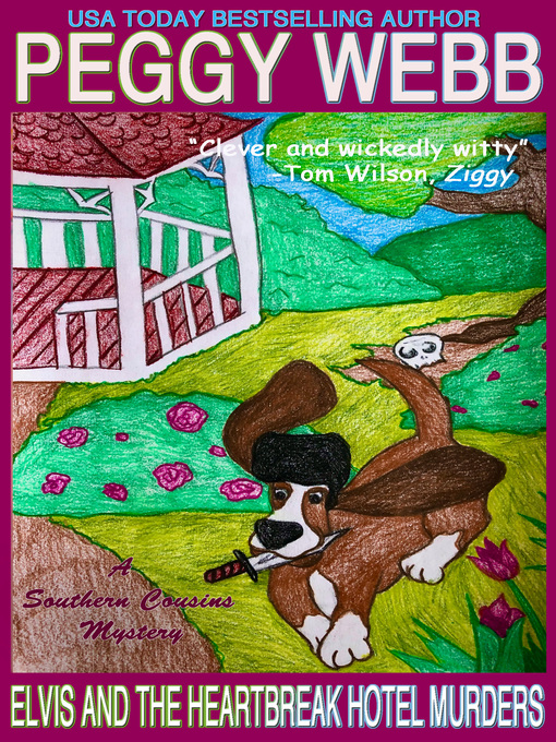 Title details for Elvis and the Heartbreak Hotel Murders by Peggy Webb - Available